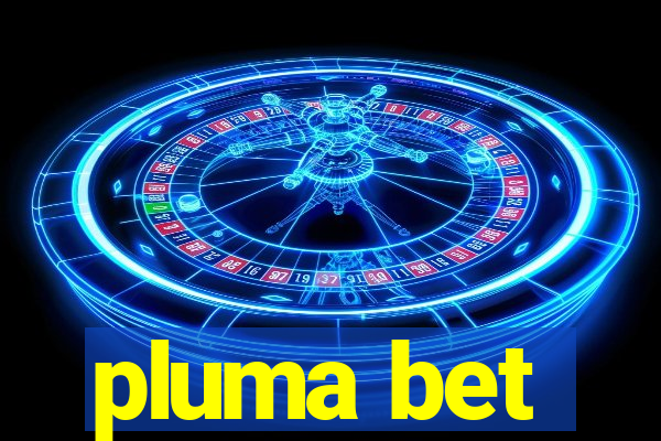 pluma bet